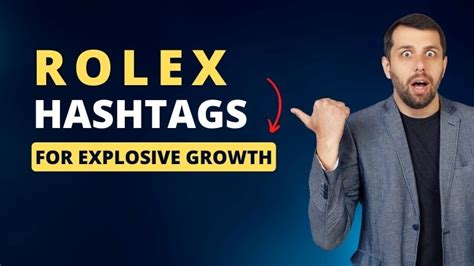 best rolex hashtags|Rolex Hashtags for Explosive Growth on Instagram and TikTok.